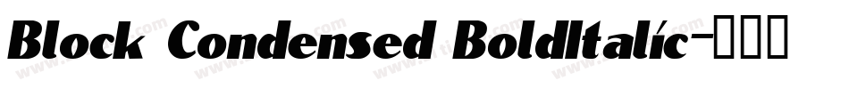 Block Condensed BoldItalic字体转换